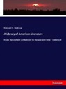 Edmund C. Stedman - A Library of American Literature