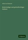 Alfred Von Reumont - Briefe heiliger und gottesfürchtiger Italiener