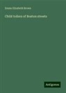 Emma Elizabeth Brown - Child toilers of Boston streets
