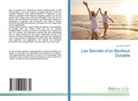Gl Abu Youcef - Les Secrets d'un Bonheur Durable