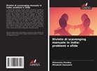 Minakshi Goswami, Himanshu Pandey - Divieto di scavenging manuale in India: problemi e sfide