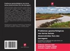 Kobenan Etienne BINI, Kouadio Eugène KONAN, Augustin Tiyégbo TOURE - Problemas geomorfológicos nas terras baixas desenvolvidas fora das barragens