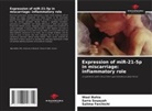 Wael Bahia, Salima Ferchichi, Sarra Souayah - Expression of miR-21-5p in miscarriage: inflammatory role