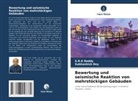 Subhashish Dey, S R K Reddy, S. R. K Reddy, S.R.K Reddy - Bewertung und seismische Reaktion von mehrstöckigen Gebäuden