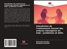 Minakshi Goswami, Himanshu Pandey - Interdiction de l'enlèvement manuel des ordures ménagères en Inde : problèmes et défis