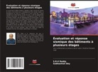 Subhashish Dey, S. R. K Reddy, S.R.K Reddy - Évaluation et réponse sismique des bâtiments à plusieurs étages