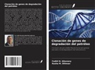 Fadhil N. Alkanany, Rasha M. Othman - Clonación de genes de degradación del petróleo