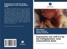 Wael Bahia, Salima Ferchichi, Sarra Souayah - Expression von miR-21-5p bei Fehlgeburten: eine entzündliche Rolle