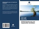 Gayle Logan, Jesse Logan, Nadira Pardo - Selbstregulierung von impulsivem Verhalten