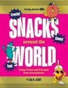 Lonely Planet, Lonely Planet Kids, Lonely Planet Kids Lonely Planet, Lonely Planet - Snacks Around the World