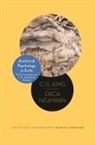 C. G. Jung, C. G. Neumann Jung, Erich Neumann, Neumann Erich, Martin Liebscher, Liebscher Martin - Analytical Psychology in Exile