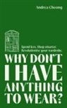 Andrea Cheong, CHEONG ANDREA - Why Don't I Have Anything to Wear?