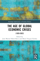 Juan Manuel Vazquez-Farinas Mates-Barco, Juan Manuel Matés-Barco, María Vázquez-Fariñas - Age of Global Economic Crises