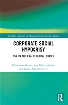 Asta Mikalauskien_, Asta Mikalauskienė, Gabija Stanislovaityt_, Gabija Stanislovaitytė, Dalia Steimikiene, Dalia Mikalauskiene Steimikiene - Corporate Social Hypocrisy