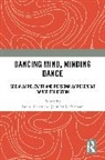 Doug (Wayne State University Risner, Jennifer McNamara, McNamara Jennifer, Doug Risner, Risner Doug - Dancing Mind, Minding Dance