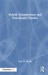 Luke W. Moody - Hybrid Documentary and Non-Binary Cinema