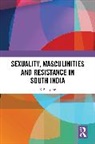 K. P. Jayaraj, K.P. Jayaraj - Sexuality, Masculinities and Resistance in South India