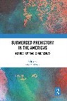 John M. (University of Michigan Oshea, John M. O’Shea - Submerged Prehistory in the Americas