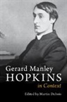 Martin (University of Durham) Dubois, Martin Dubois - Gerard Manley Hopkins in Context