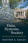 Munther A. Dahleh, Munther A. (Massachusetts Institute of Tec Dahleh, Dahleh Munther A. - Data, Systems, and Society