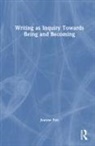 Joanne Yoo - Writing As Inquiry Towards Being and Becoming