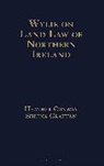 Heather Conway, Grattan Sheena - Wylie on Land Law of Northern Ireland