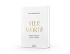 Nina Brockmann - Vier Worte, die dein Leben für immer verändern