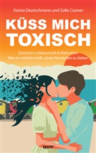 Sofie Cramer, Farina Deutschmann - Küss mich toxisch