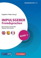 Arthur Haberlach, Bettina Geiger, Bianca Höppner, Carmen Herrmann, Daniel Münch, Engelbert Thaler... - Impulsgeber Fremdsprachen - Band 1