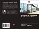 Caliane C. O. de Almeida, Tailene Occhi - Utilisation de conteneurs dans la construction