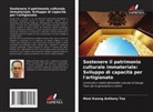 Mooi Kwong Anthony Tee - Sostenere il patrimonio culturale immateriale: Sviluppo di capacità per l'artigianato