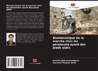 AmirAli Jafarnezhadgero, Morteza Madadi Shad - Biomécanique de la marche chez les personnes ayant des pieds plats