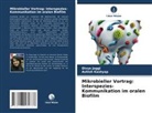 Divya Jaggi, Ashish Kashyap - Mikrobieller Vortrag: Interspezies-Kommunikation im oralen Biofilm
