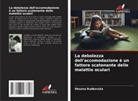 Oksana Rudkovska - La debolezza dell'accomodazione è un fattore scatenante delle malattie oculari