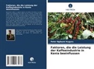Peter Ngibuini Kuguru - Faktoren, die die Leistung der Kaffeeindustrie in Kenia beeinflussen