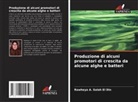 Rawheya A. Salah El Din - Produzione di alcuni promotori di crescita da alcune alghe e batteri