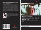 Samara Gomes - Dental caries in adolescents in the city of Recife - PE