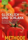 Nicolai Worm, Nicolai (Dr.) Worm - LOGI-Methode. Glücklich und schlank