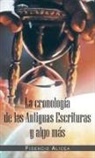 Fidencio Alicea - La Cronología De Las Antiguas Escrituras Y Algo Más