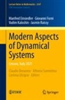 Manfred Einsiedler, Giovanni Forni, Vadim Kaloshin, Jasmin Raissy, Claudio Bonanno, Alfonso Sorrentino... - Modern Aspects of Dynamical Systems