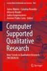 Catarina Brandão, António Pedro Costa, Judita Kasperiuniene, Mfanelo Ntsobi, Jaime Ribeiro - Computer Supported Qualitative Research
