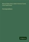 Marcus Tullius Cicero, Louis Claude Purser, Robert Yelverton Tyrrell - Correspondence