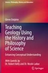 Glenn Dolphin - Teaching Geology Using the History and Philosophy of Science