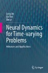 Long Jin, Xin Lv, Lin Wei - Neural Dynamics for Time-varying Problems