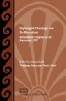 Johann Cook, Wolfgang Kraus, Martin Rösel - Septuagint Theology and Its Reception
