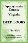Mary Brewer - Spotsylvania County, Virginia Deed Books, 1734-1751