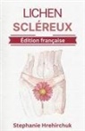 Stephanie Hrehirchuk - Lichen Scléreux