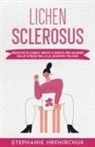 Stephanie Hrehirchuk - Lichen Sclerosus (Edizione Italiana)