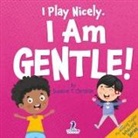 Suzanne T. Christian, Two Little Ravens - I Play Nicely. I Am Gentle!