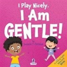 Suzanne T. Christian, Two Little Ravens - I Play Nicely. I Am Gentle!
